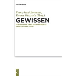Gewissen: Dimensionen eines Grundbegriffs medizinischer Ethik