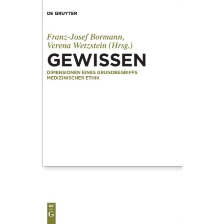 Gewissen: Dimensionen eines Grundbegriffs medizinischer Ethik