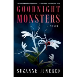 Goodnight Monsters: A Novel