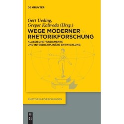 Wege moderner Rhetorikforschung