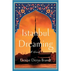 Istanbul Dreaming: A Novel