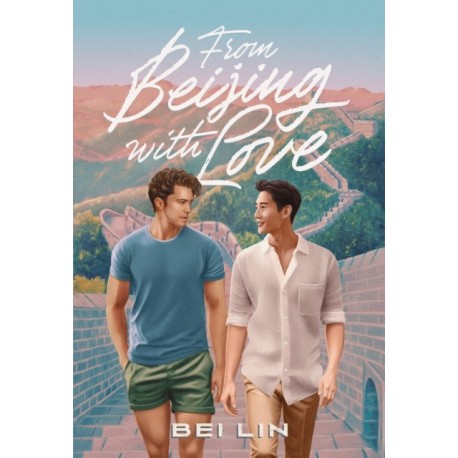 From Beijing, With Love: A Novel