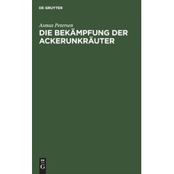 Die Bekampfung Der Ackerunkrauter