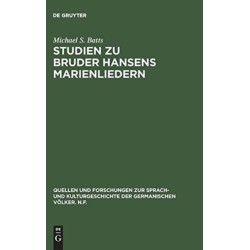 Studien Zu Bruder Hansens Marienliedern