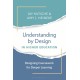 Understanding by Design in Higher Education: Designing Coursework for Deeper Learning