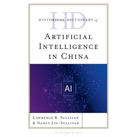 Historical Dictionary of Artificial Intelligence in China