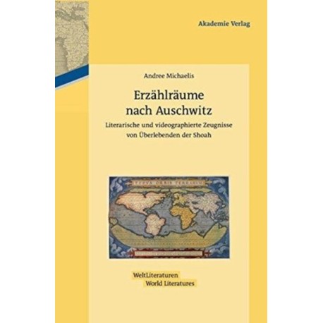 Erzahlraume nach Auschwitz