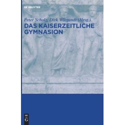 Das Kaiserzeitliche Gymnasion