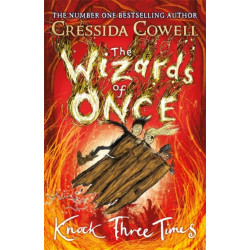 The Wizards of Once: Knock Three Times: Book 3