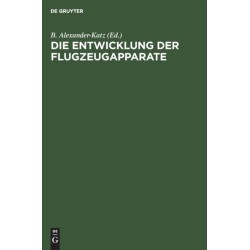 Die Entwicklung der Flugzeugapparate