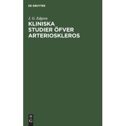 Kliniska Studier ofver Arterioskleros