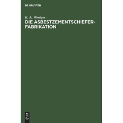 Die Asbestzementschiefer-Fabrikation