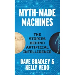 Myth-Made Machines: The Stories Behind Artificial Intelligence