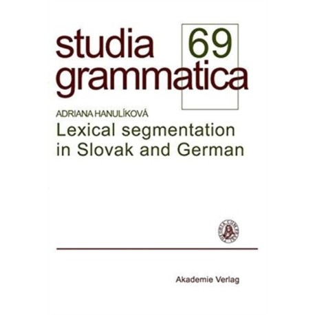 Lexical segmentation in Slovak and German