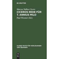 Ciceros Rede fur T. Annius Milo