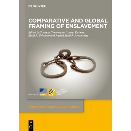 Comparative and Global Framing of Enslavement