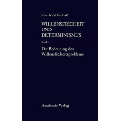 Die Bedeutung Des Willensfreiheitsproblems