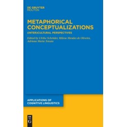 Metaphorical Conceptualizations: (Inter)Cultural Perspectives