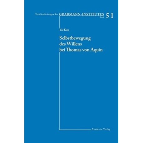 Selbstbewegung Des Willens Bei Thomas Von Aquin