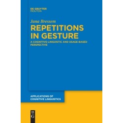 Repetitions in Gesture: A Cognitive-Linguistic and Usage-Based Perspective