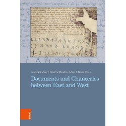Documents and Chanceries between East and West