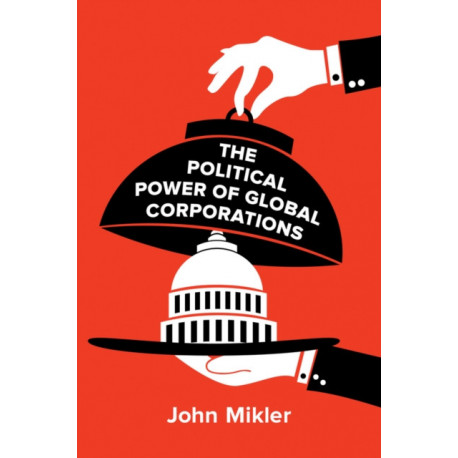 The Political Power of Global Corporations