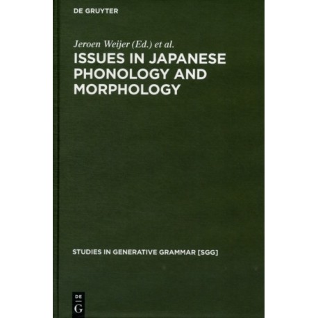 Issues in Japanese Phonology and Morphology