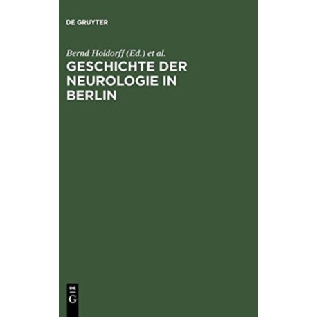 Geschichte der Neurologie in Berlin