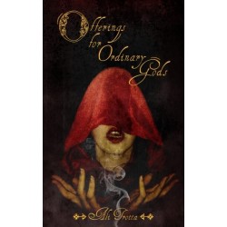 Offerings for Ordinary Gods