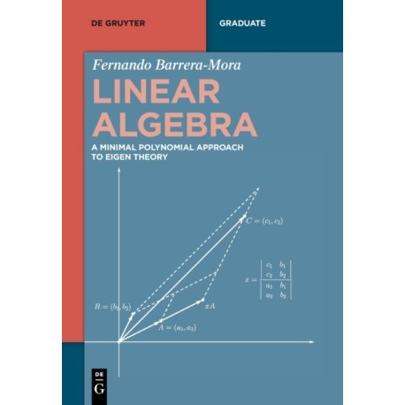 Linear Algebra: A Minimal Polynomial Approach to Eigen Theory
