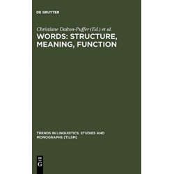 Words: Structure, Meaning, Function: A Festschrift for Dieter Kastovsky