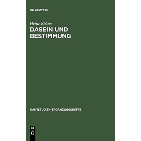 Dasein und Bestimmung: Kants Grund-Problem