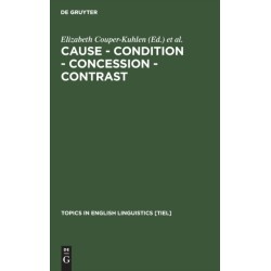 Cause - Condition - Concession - Contrast: Cognitive and Discourse Perspectives