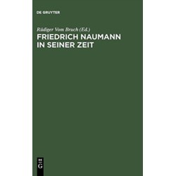 Friedrich Naumann in seiner Zeit