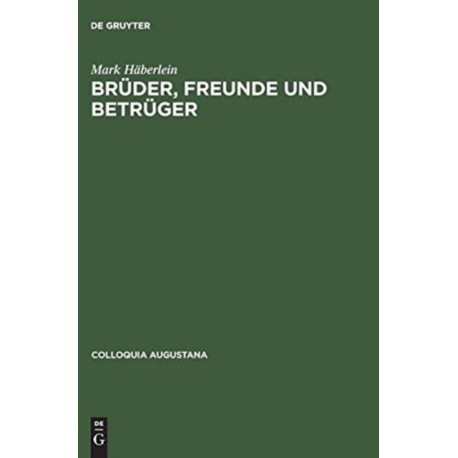 Bruder, Freunde und Betruger