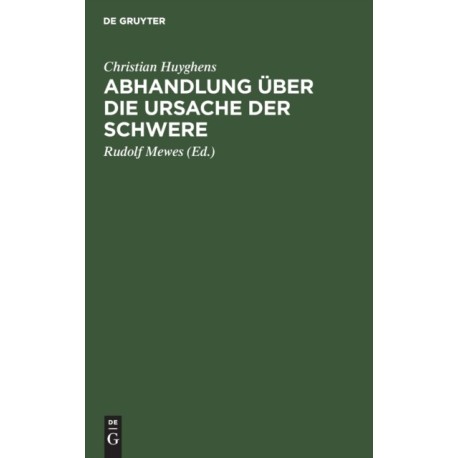 Abhandlung Uber Die Ursache Der Schwere