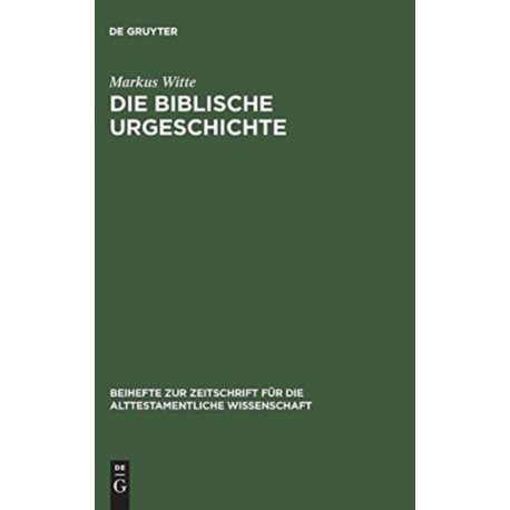 Die biblische Urgeschichte