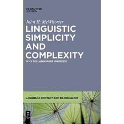 Linguistic Simplicity and Complexity: Why Do Languages Undress?