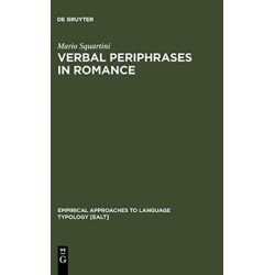 Verbal Periphrases in Romance: Aspect, Actionality, and Grammaticalization