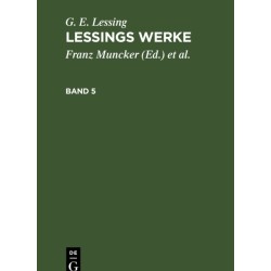 G. E. Lessing: Lessings Werke. Band 5