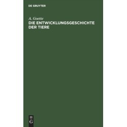 Die Entwicklungsgeschichte Der Tiere