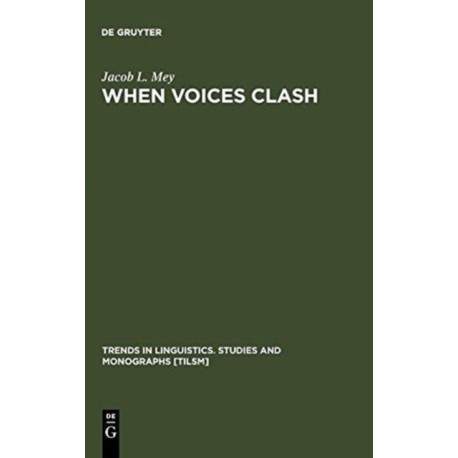 When Voices Clash: A Study in Literary Pragmatics