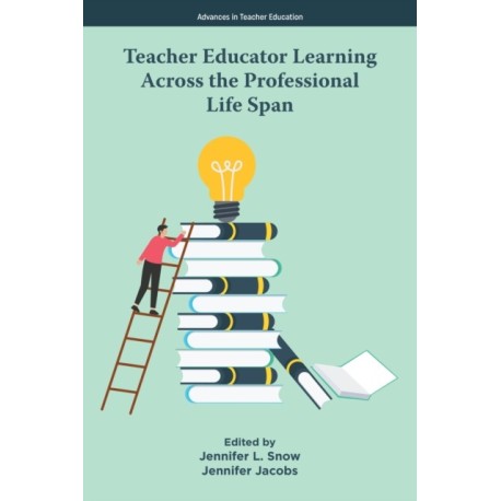 Teacher Educator Learning Across the Professional Life Span