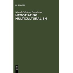 Negotiating Multiculturalism: Disciplining Difference in Singapore