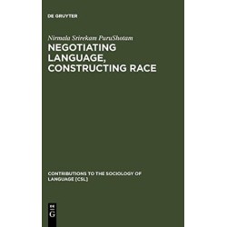 Negotiating Language, Constructing Race: Disciplining Difference in Singapore