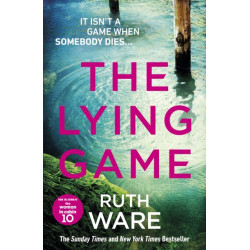 The Lying Game: The unpredictable thriller from the bestselling author of THE IT GIRL