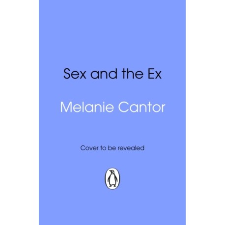 SEX AND THE EX
