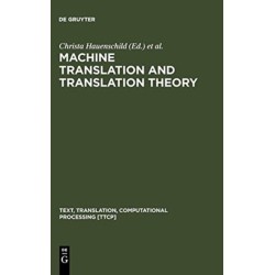 Machine Translation and Translation Theory
