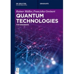 Quantum Technologies: For Engineers