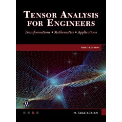 Tensor Analysis for Engineers: Transformations - Mathematics - Applications